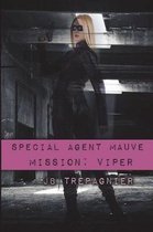 Special Agent Mauve-Mission