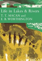 Collins New Naturalist Library 15 - Life in Lakes and Rivers (Collins New Naturalist Library, Book 15)