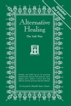 Alternative Healing: The Sufi Way, 2nd Edition
