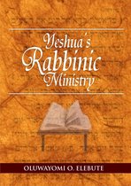 Yeshua's Rabbinic Ministry