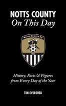 Notts County On This Day