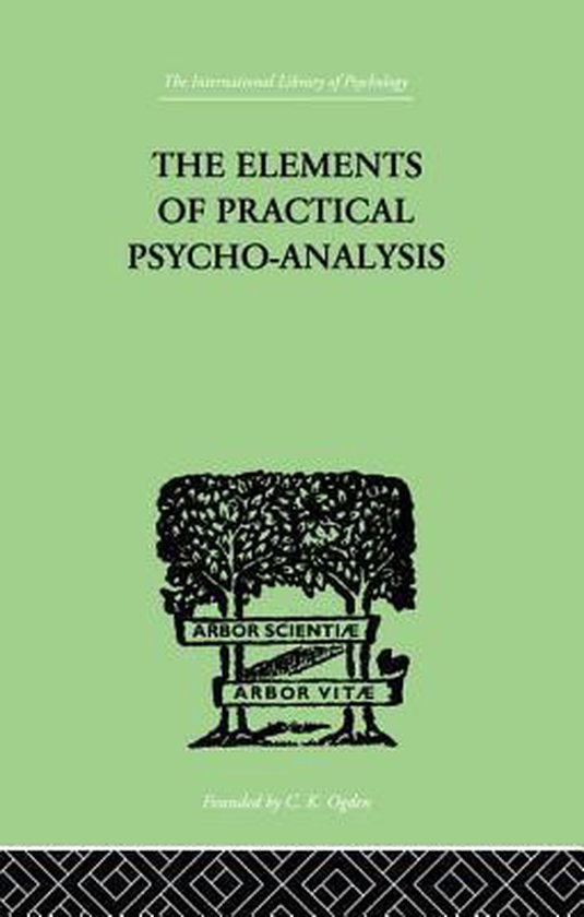 The Elements Of Practical Psycho-Analysis - cover