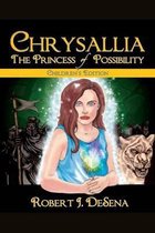Chrysallia: The Princess of Possibility