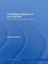 Cold War History-The Military Balance in the Cold War