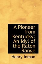 A Pioneer from Kentucky