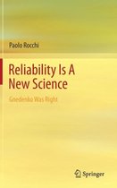 Reliability is a New Science