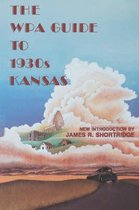 The Wpa Guide to 1930s Kansas