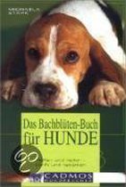 Das Bachblüten-Buch für Hunde
