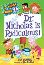 My Weirder School 8 - My Weirder School #8: Dr. Nicholas Is Ridiculous!