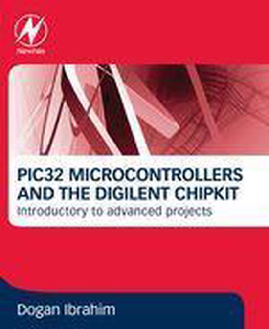 PIC32 Microcontrollers and the Digilent chipKIT: Introductor ... - cover