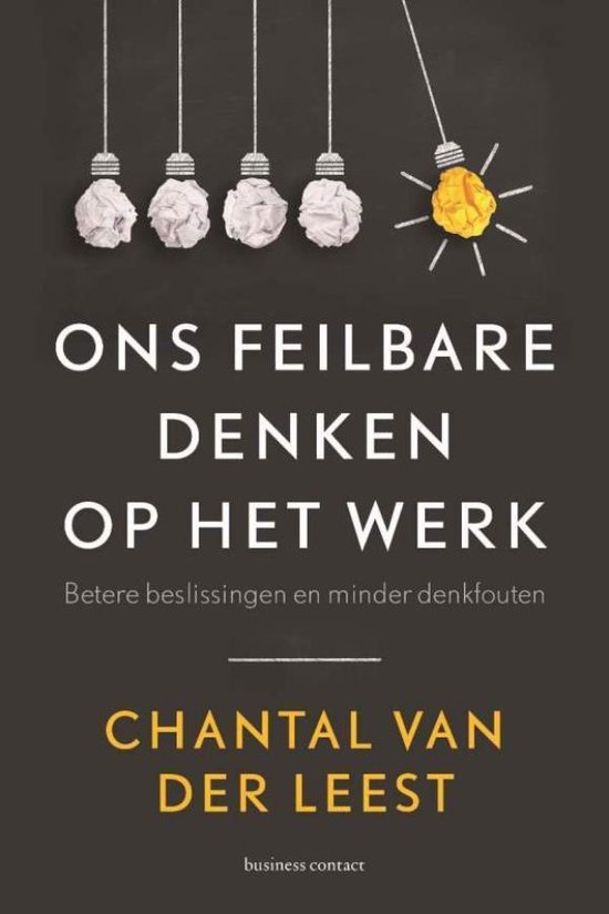 Ons feilbare denken op het werk - Chantal van der Leest | Respetofundacion.org