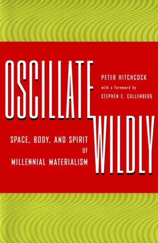 Oscillate Wildly 9780816631506 Peter Hitchcock Boeken