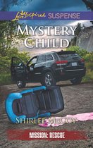 Mission: Rescue 5 - Mystery Child (Mills & Boon Love Inspired Suspense) (Mission: Rescue, Book 5)
