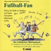 Fußball-Fan. Ein fröhliches Wörterbuch