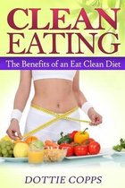 Clean Eating - The Benefits of an Eat Clean Diet