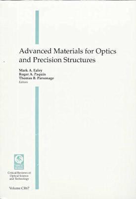 Advanced Materials for Optics and Precision Structures 9780819425980