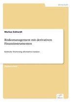 Risikomanagement mit derivativen Finanzinstrumenten
