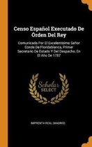 Censo Espa ol Executado de rden del Rey