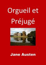 Orgueil et Préjugé (Edition Intégrale - Version Entièrement Illustrée)