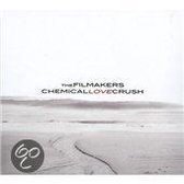 The Filmakers - Chemical Love Crush