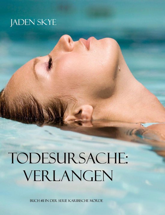 Serie Karibische Morde 11 - Todesursache: Verlangen (Buch #1 ... - cover