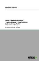 Jenny Erpenbecks Roman Heimsuchung - Eine kritische Untersuchung, Teil I