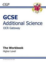 GCSE Additional Science OCR Gateway Workbook - Higher