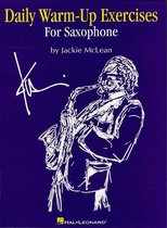 Daily Warm-Up Exercises for Saxophone (Music Instruction)