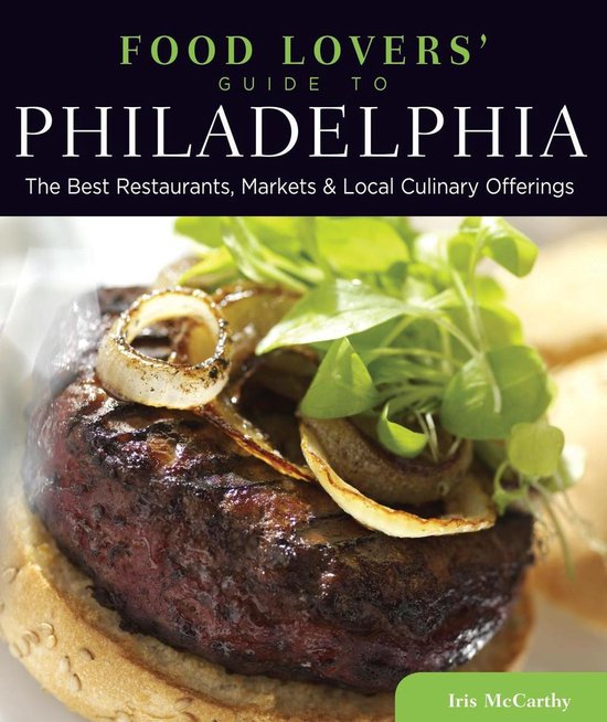 Food Lovers' Series - Food Lovers' Guide to® Philadelphia - cover
