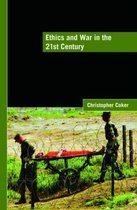 Ethics & War In The 21st Century