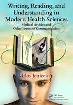 Writing, Reading, And Understanding In Modern Health Science