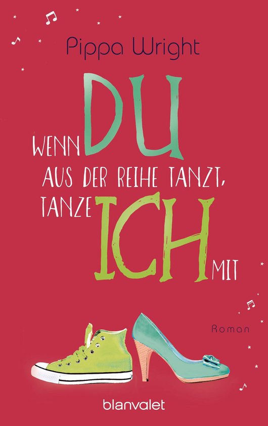 Wenn du aus der Reihe tanzt, tanze ich mit (ebook), Pippa Wright