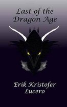 Last of the Dragon Age