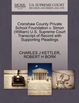 Crenshaw County Private School Foundation V. Simon (William) U.S. Supreme Court Transcript of Record with Supporting Pleadings