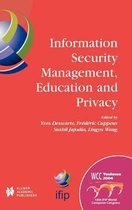 Information Security Management, Education and Privacy