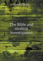 The Bible and modern investigation