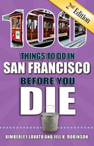 100 Things to Do in San Francisco Before You Die, Second Edition