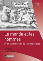 CNRS Histoire - Le monde et les hommes selon les médecins de la Renaissance