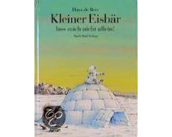 Kleiner Eisbär, lass mich nicht allein!