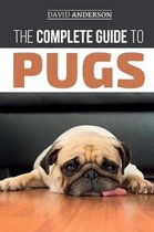 The Complete Guide to Pugs