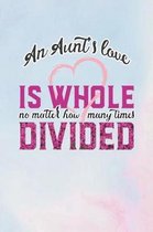 An Aunt's Love Is Whole No Matter How Many Time Divided