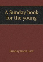 A Sunday book for the young