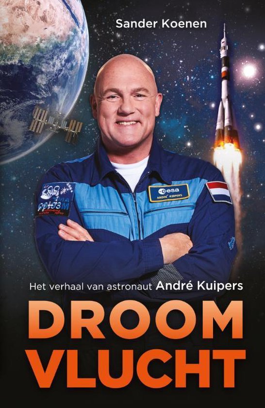 Boek: Droomvlucht, geschreven door André Kuipers