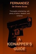 A Kidnapper's Guide