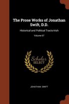 The Prose Works of Jonathan Swift, D.D.
