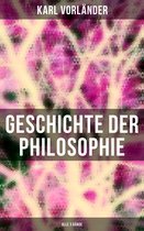 Geschichte der Philosophie (Gesamtausgabe in 3 Bänden)