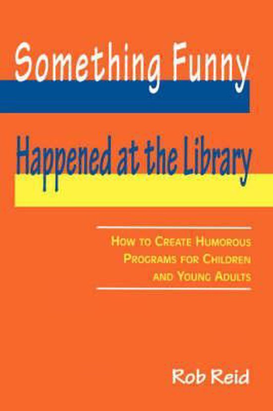 Something Funny Happened at the Library 9780838908365 Rob Reid