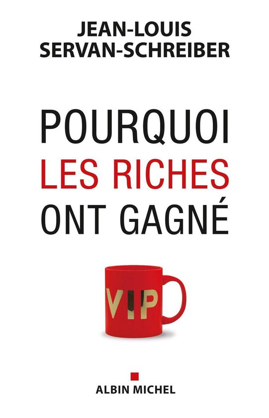 Pourquoi les riches ont gagné - cover