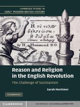 Cambridge Studies in Early Modern British History -  Reason and Religion in the English Revolution