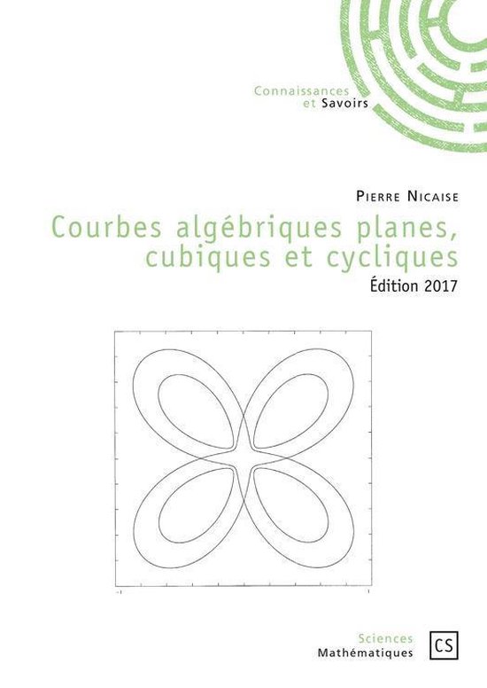 Courbes algébriques planes, cubiques et cycliques - Edition ... - cover